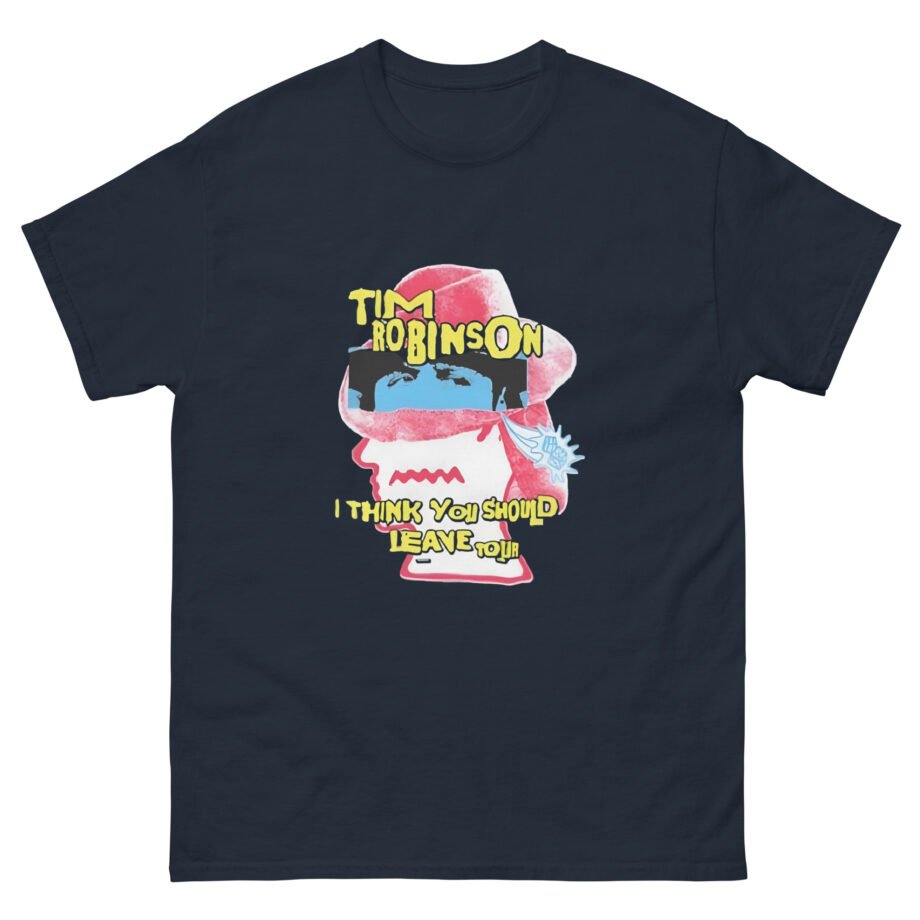 I Think You Should Leave Fedora Unisex classic tee