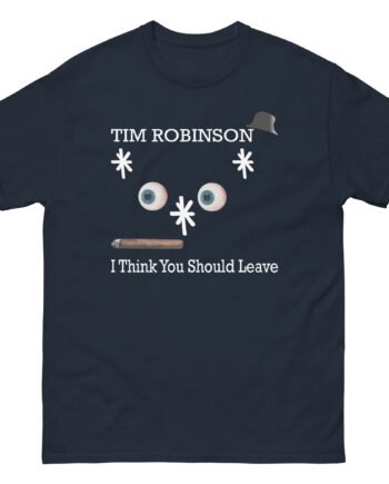 I Think You Should Leave Tour Unisex classic tee