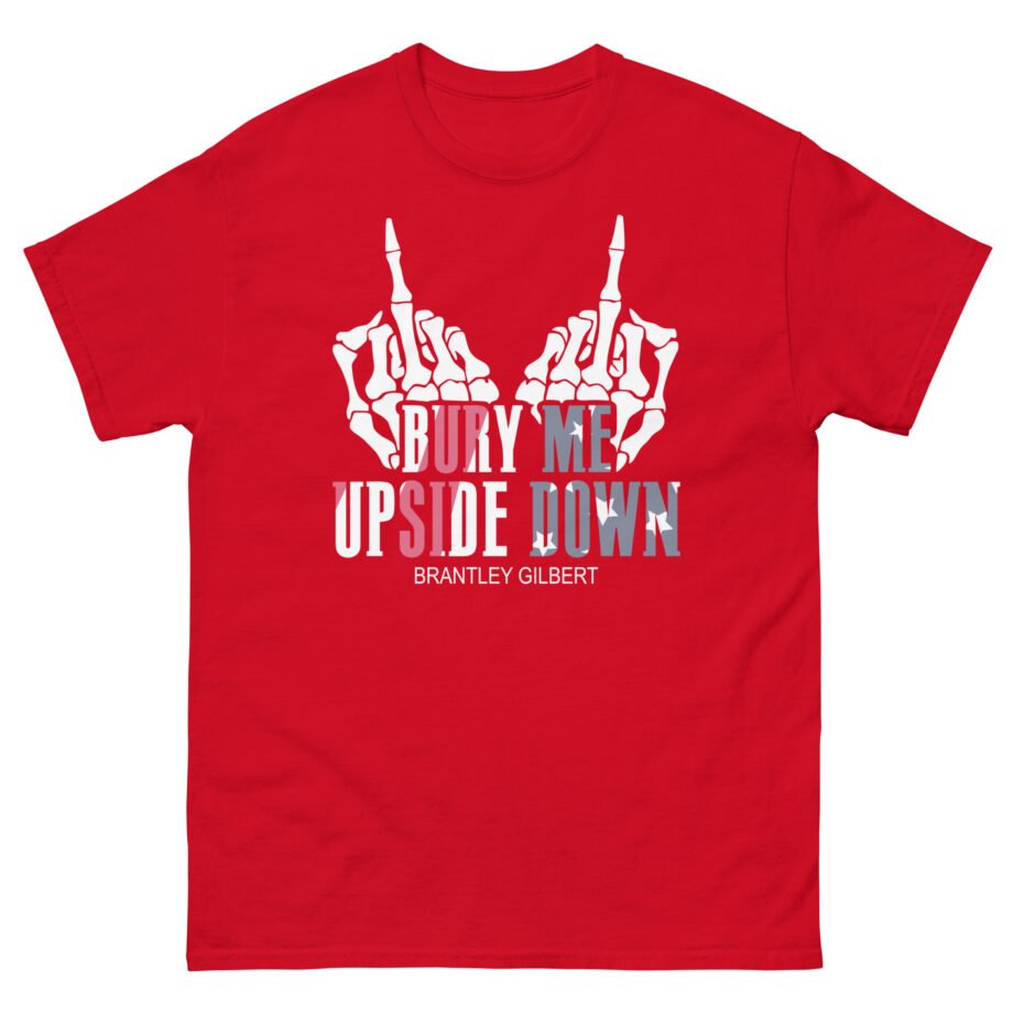 Brantley Gilbert Bury Me Upside Down Unisex classic tee