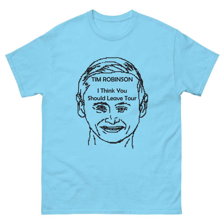I Think You Should Leave Pixel Unisex classic tee