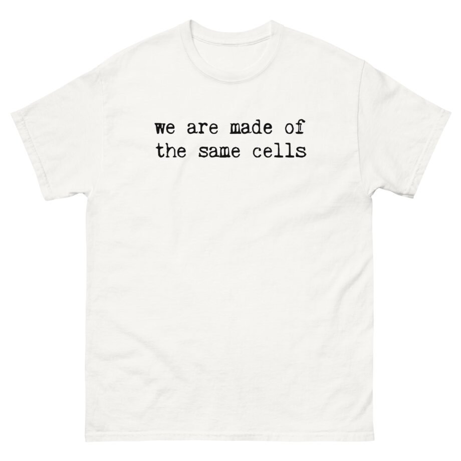 Alanis Morissette we are made of the same cells Unisex classic tee