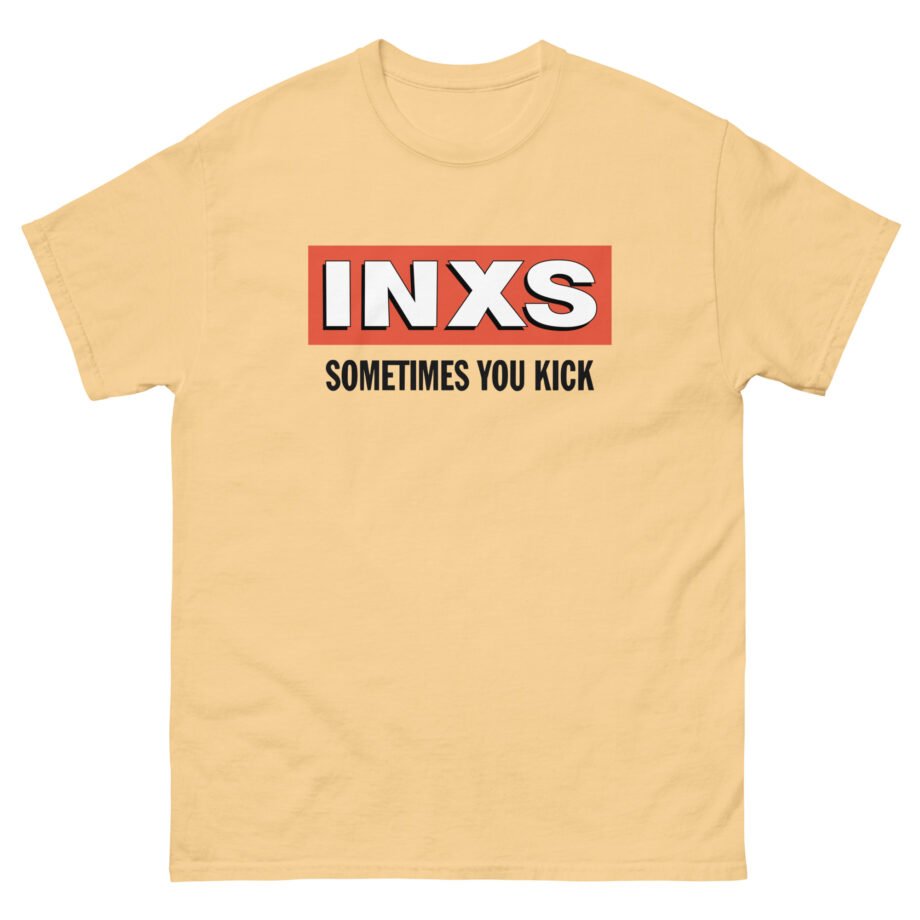 Inxs Sometimes You Kick Unisex classic tee
