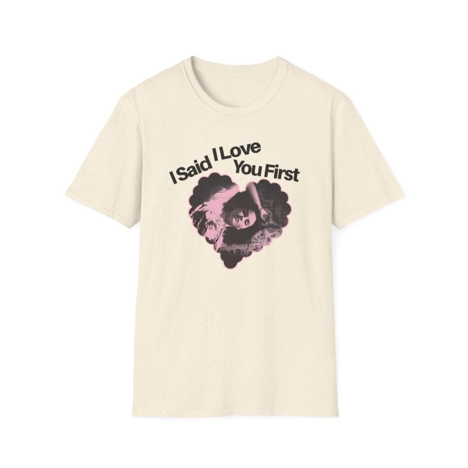 SG I Said I Love You Unisex Softstyle T-Shirt