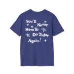Alex Warren You’ll Never Have to Do Today Again Unisex Softstyle T-Shirt