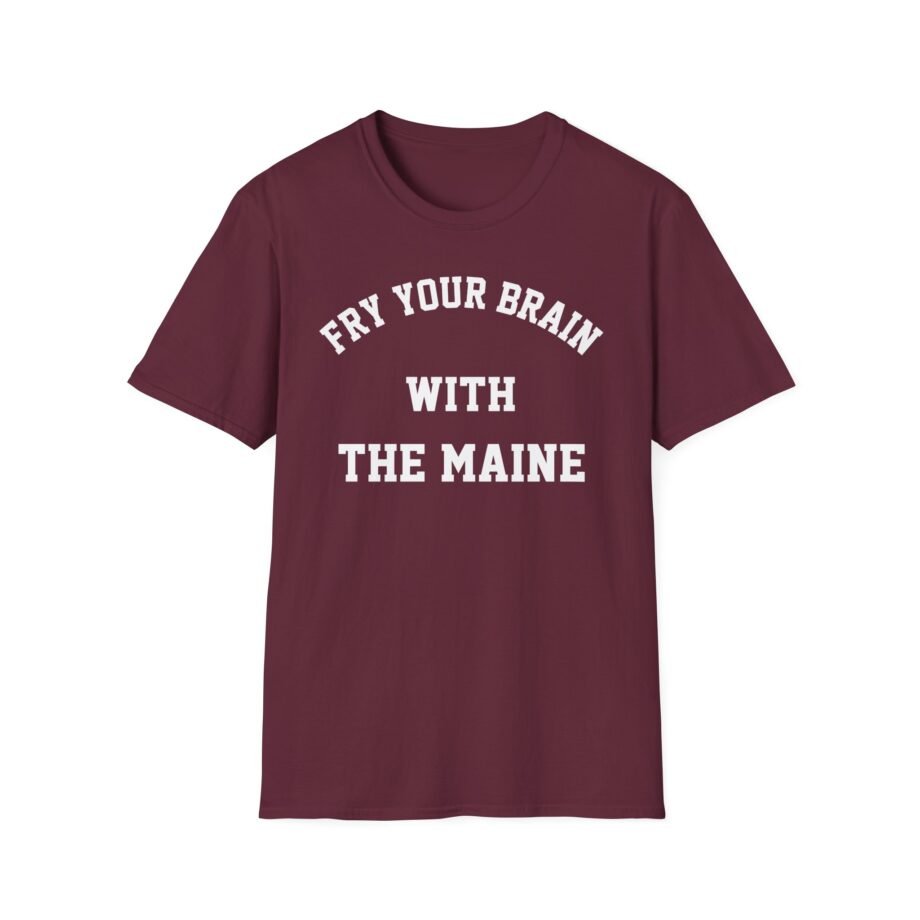 The Maine Fry Your Brain Unisex Softstyle T-Shirt