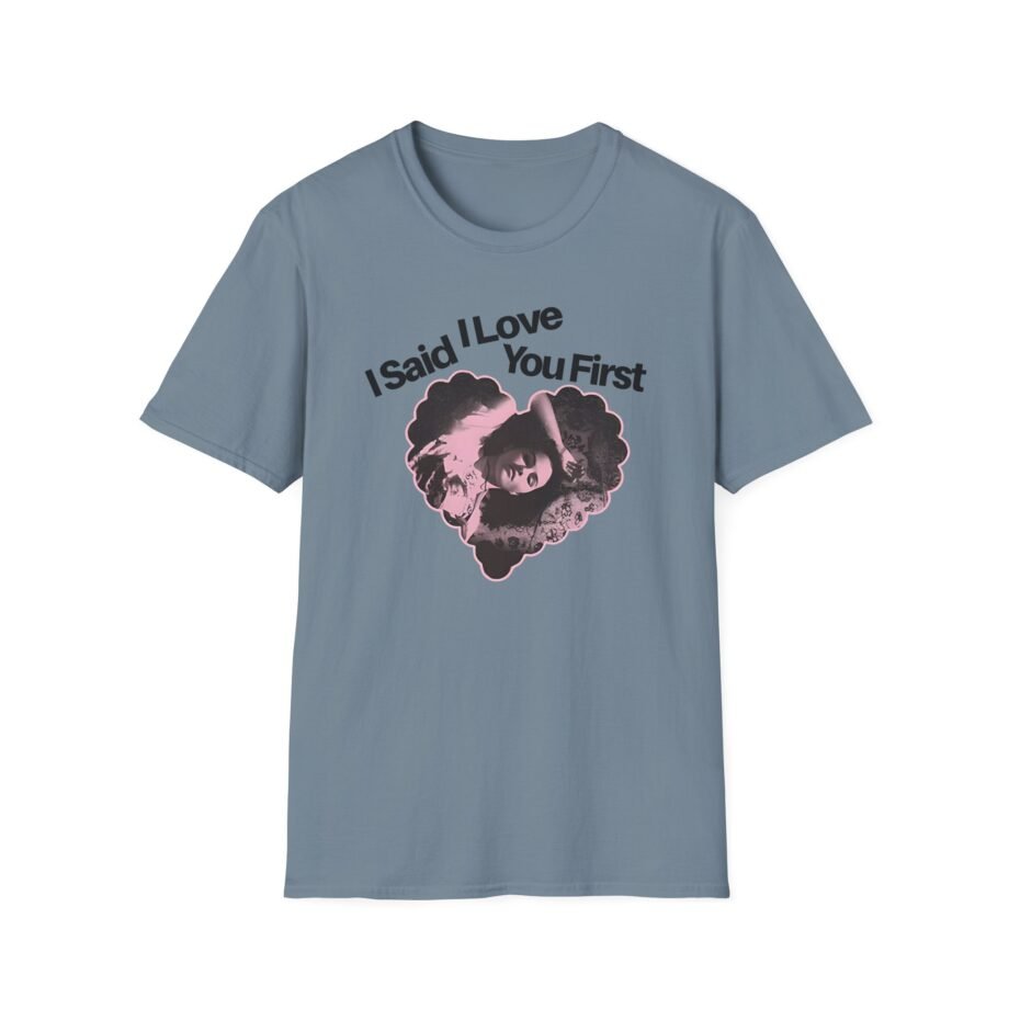 SG I Said I Love You Unisex Softstyle T-Shirt