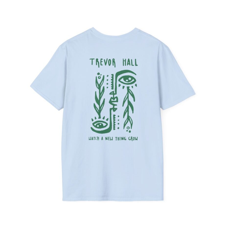 Trevor Hall Watch a New Thing Grow Unisex Softstyle T-Shirt