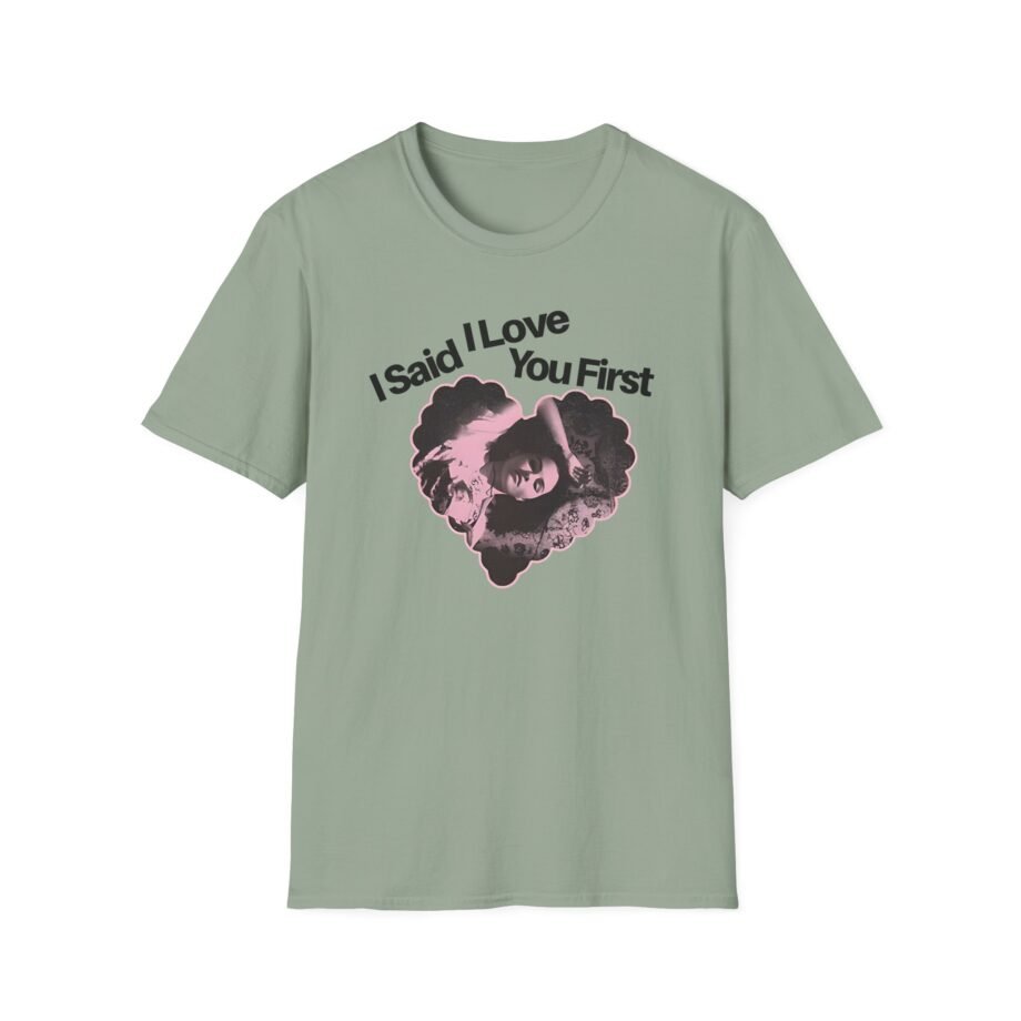 SG I Said I Love You Unisex Softstyle T-Shirt