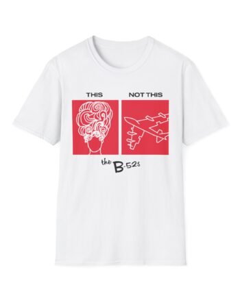 The B 52s This Unisex Softstyle T-Shirt