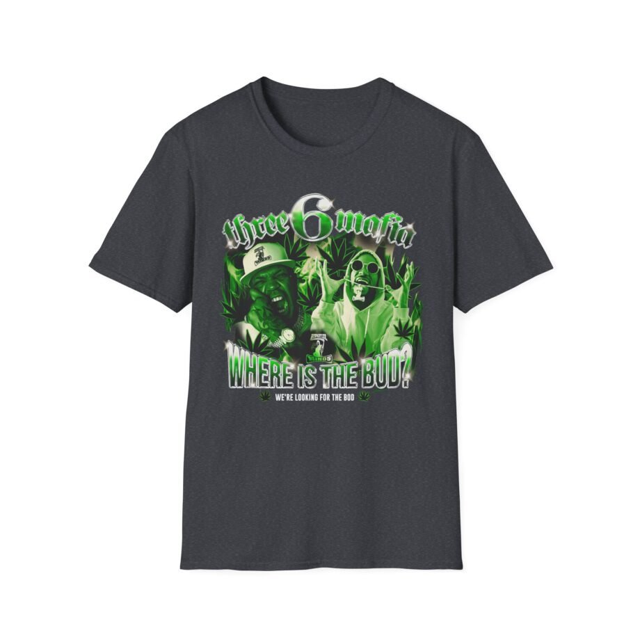 Three 6 Mafia Where is the Bud? Unisex Softstyle T-Shirt