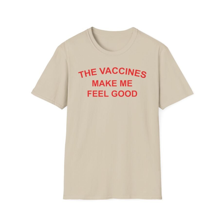 The Vaccines Make Me Feel Good Unisex Softstyle T-Shirt
