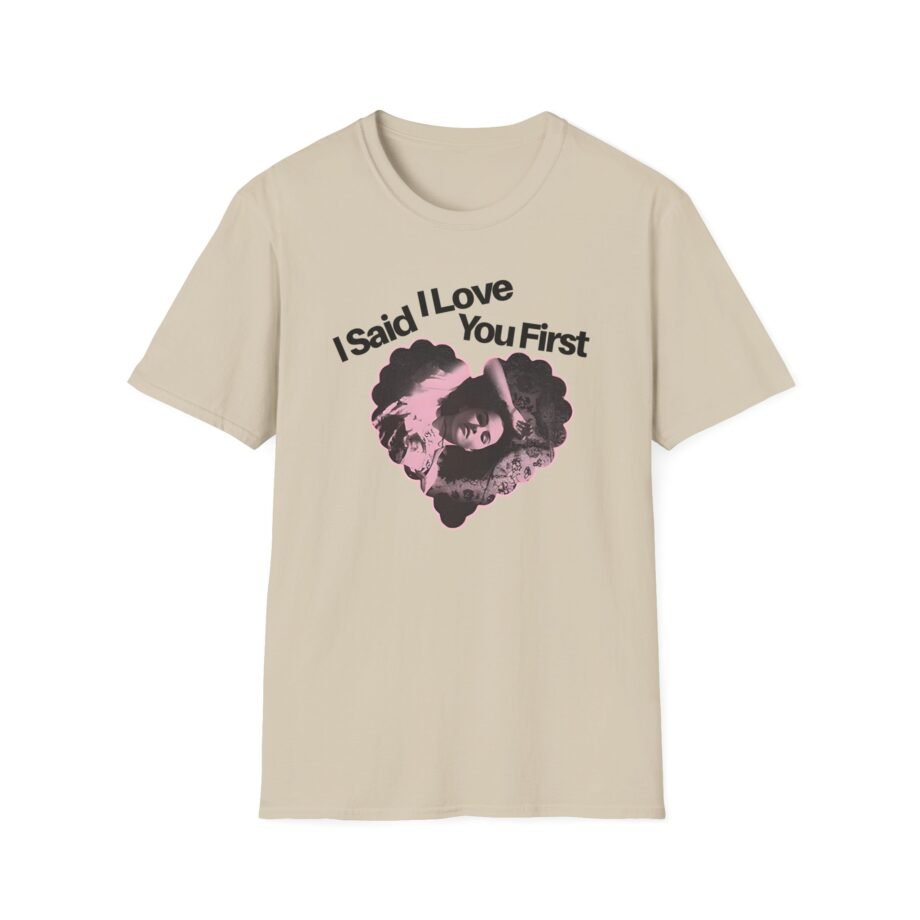 SG I Said I Love You Unisex Softstyle T-Shirt