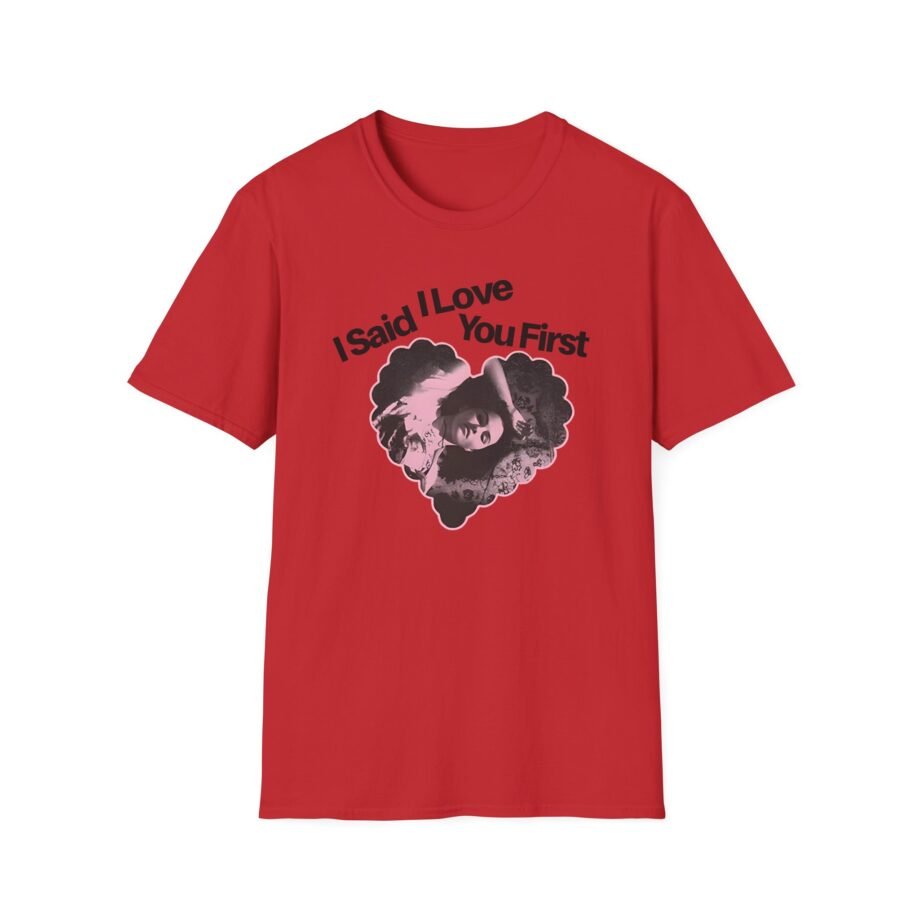 SG I Said I Love You Unisex Softstyle T-Shirt