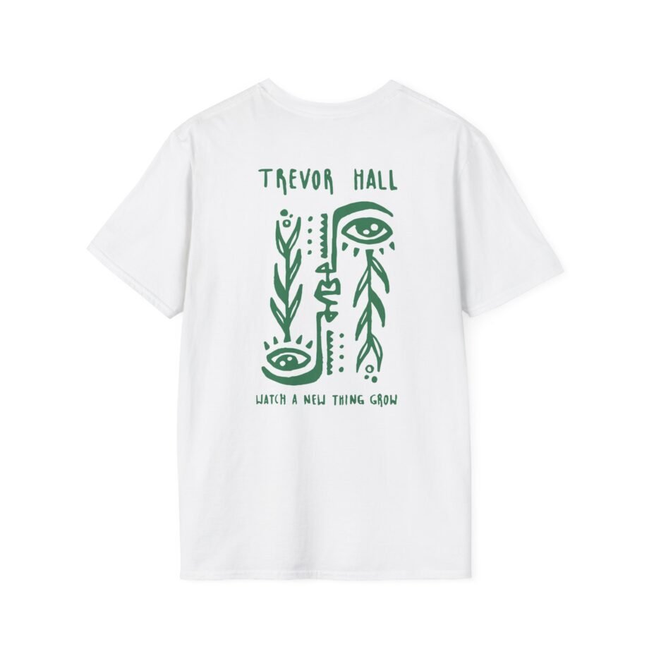 Trevor Hall Watch a New Thing Grow Unisex Softstyle T-Shirt