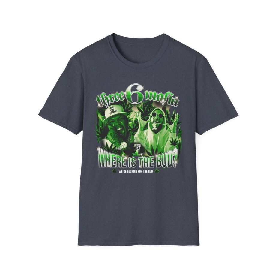 Three 6 Mafia Where is the Bud? Unisex Softstyle T-Shirt