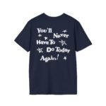 Alex Warren You’ll Never Have to Do Today Again Unisex Softstyle T-Shirt
