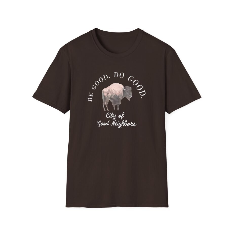 Good Neighbours Be Good. Do Good. Unisex Softstyle T-Shirt