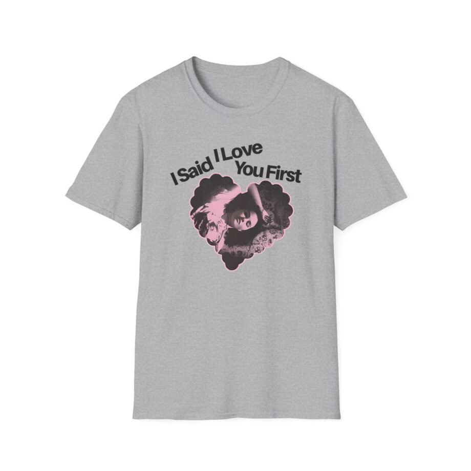 SG I Said I Love You Unisex Softstyle T-Shirt