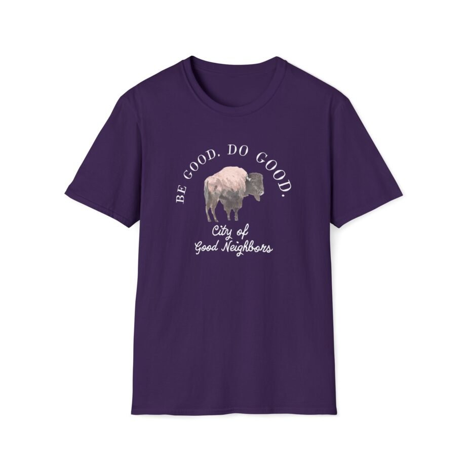 Good Neighbours Be Good. Do Good. Unisex Softstyle T-Shirt