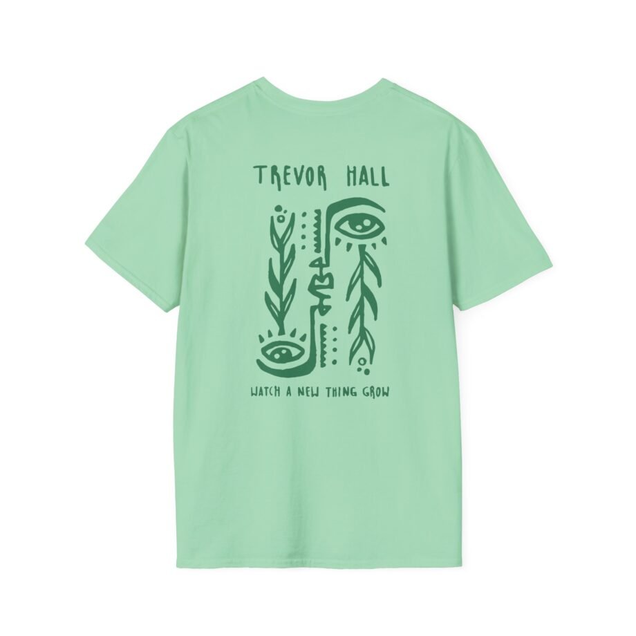 Trevor Hall Watch a New Thing Grow Unisex Softstyle T-Shirt