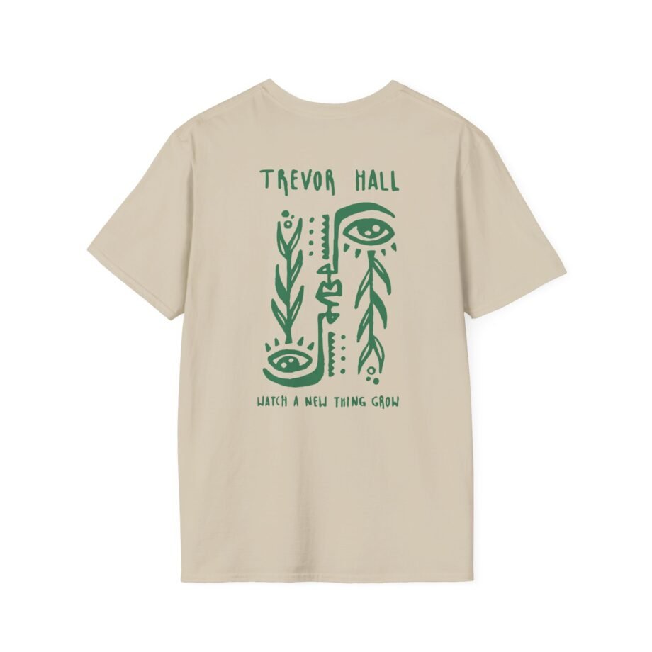 Trevor Hall Watch a New Thing Grow Unisex Softstyle T-Shirt