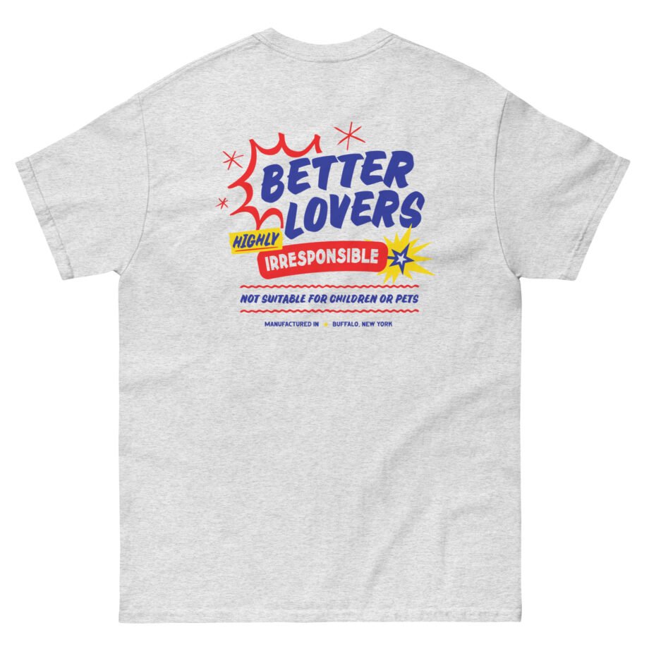 Better Lovers Not Suitable for Children Unisex classic tee