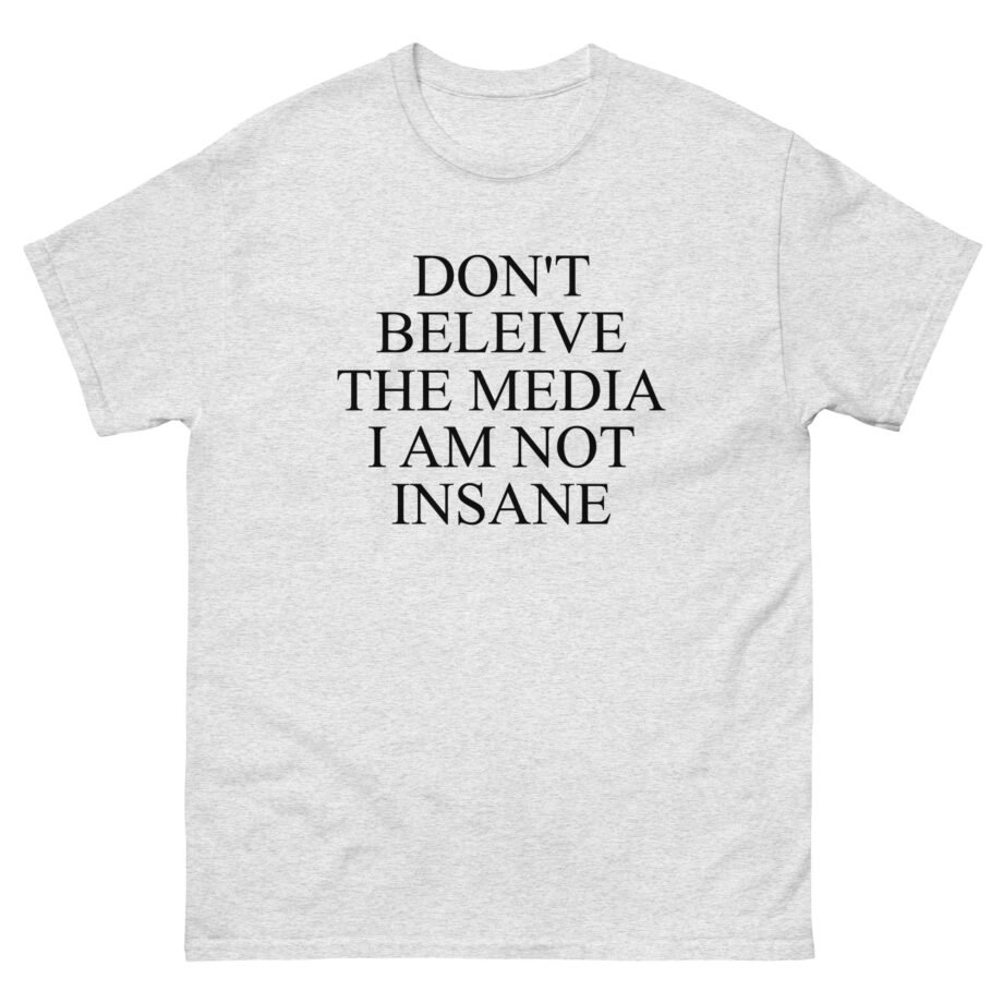 Joost Klein Don't Believe the Media I Am Not Insane Unisex classic tee