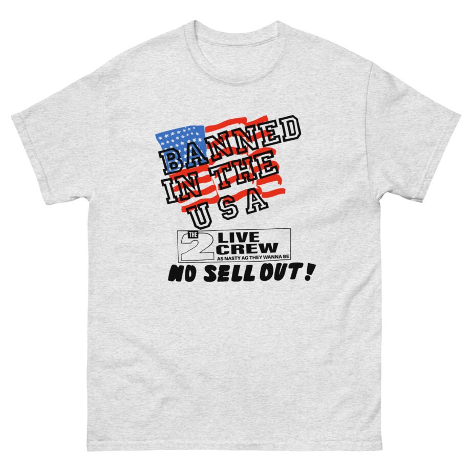 2 Live Crew Banned in the U.s.a. Luke Records Unisex classic tee