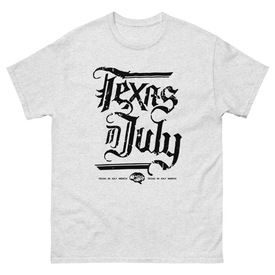 Texas in July Unisex classic tee