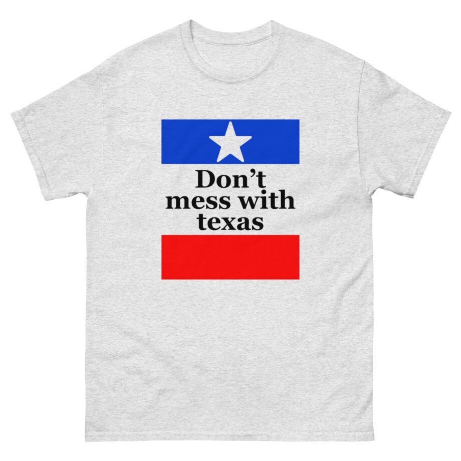 Amyl and the Sniffers Don’t Mess With Texas Unisex classic tee