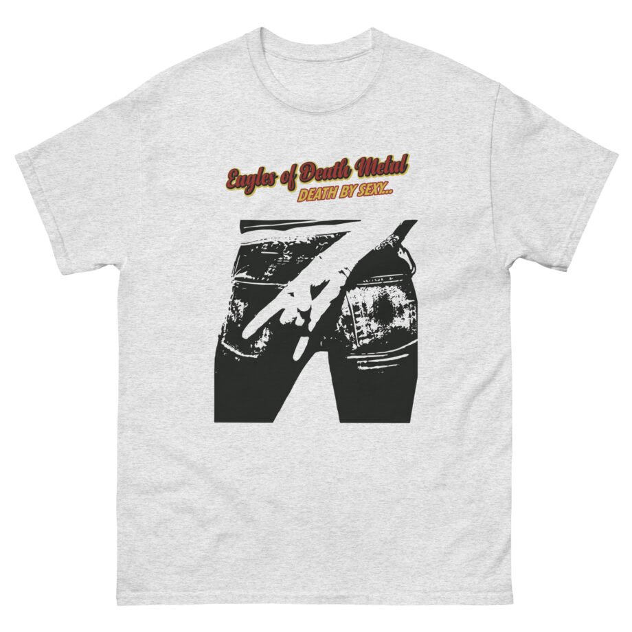 Eagles of Death Metal Death by Sexy Unisex classic tee