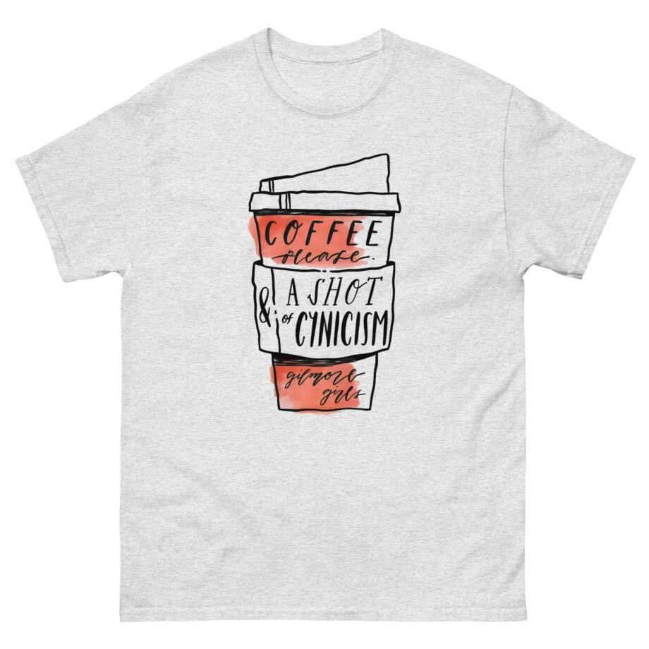 Gilmore Girls Coffee Please & a Shot of Cynicism Unisex classic tee