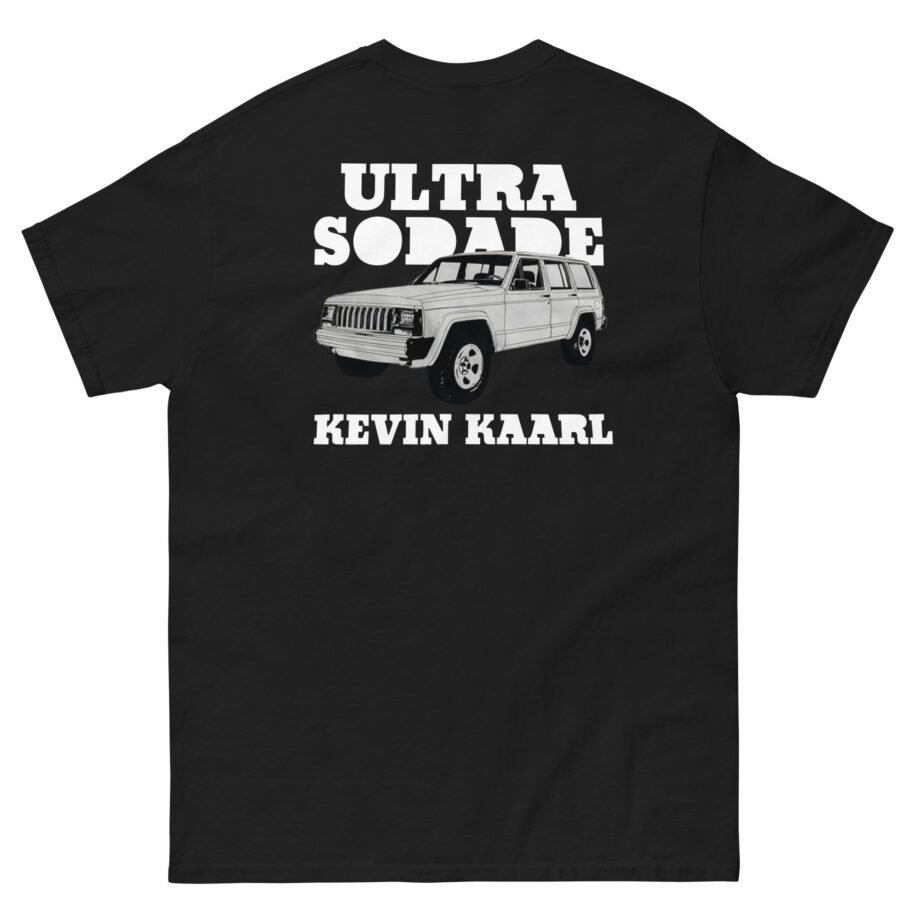 Kevin Kaarl Ultra Sodade Unisex classic tee