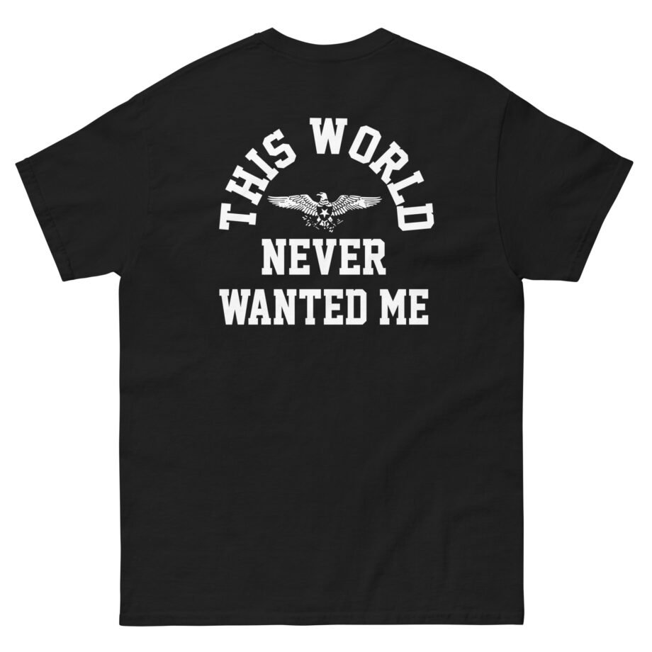 Terror Never Wanted Me Unisex classic tee