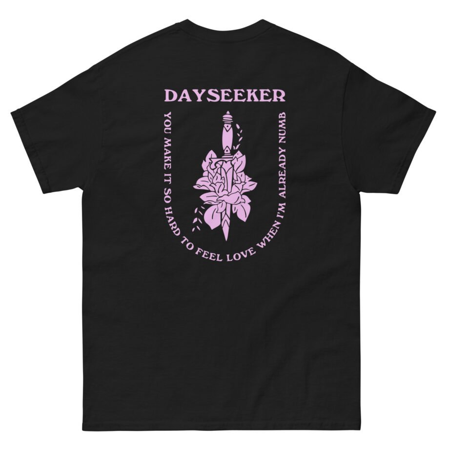 Dayseeker Already Numb Unisex classic tee
