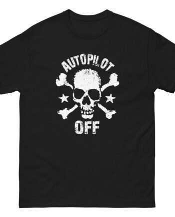 Autopilot Off Unisex classic tee