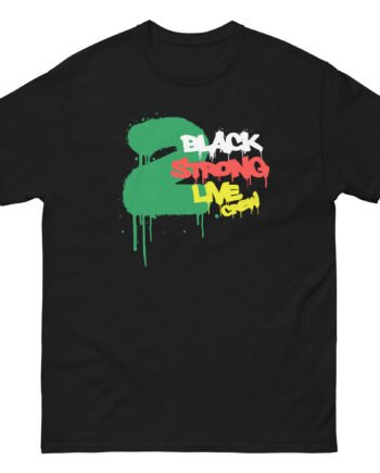 2 Black Strong Live Crew Unisex classic tee