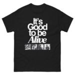 Gaslight Anthem Good to Be Alive Unisex classic tee