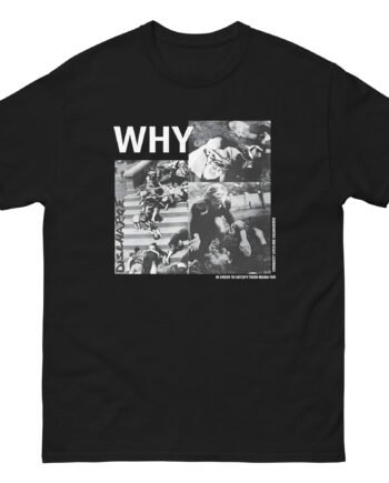 Discharge Why? Unisex classic tee