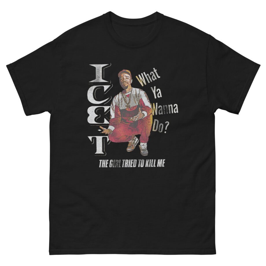 Ice-t The Girl Tried To Kill Me Unisex classic tee