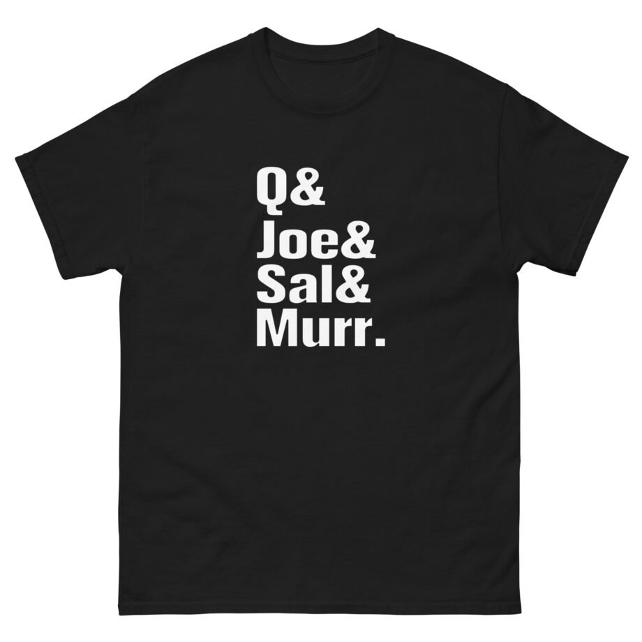 Impractical Jokers Q& Joe& Sal& Murr Unisex classic tee