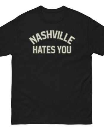 Orthodox Nashville Hates You Unisex classic tee