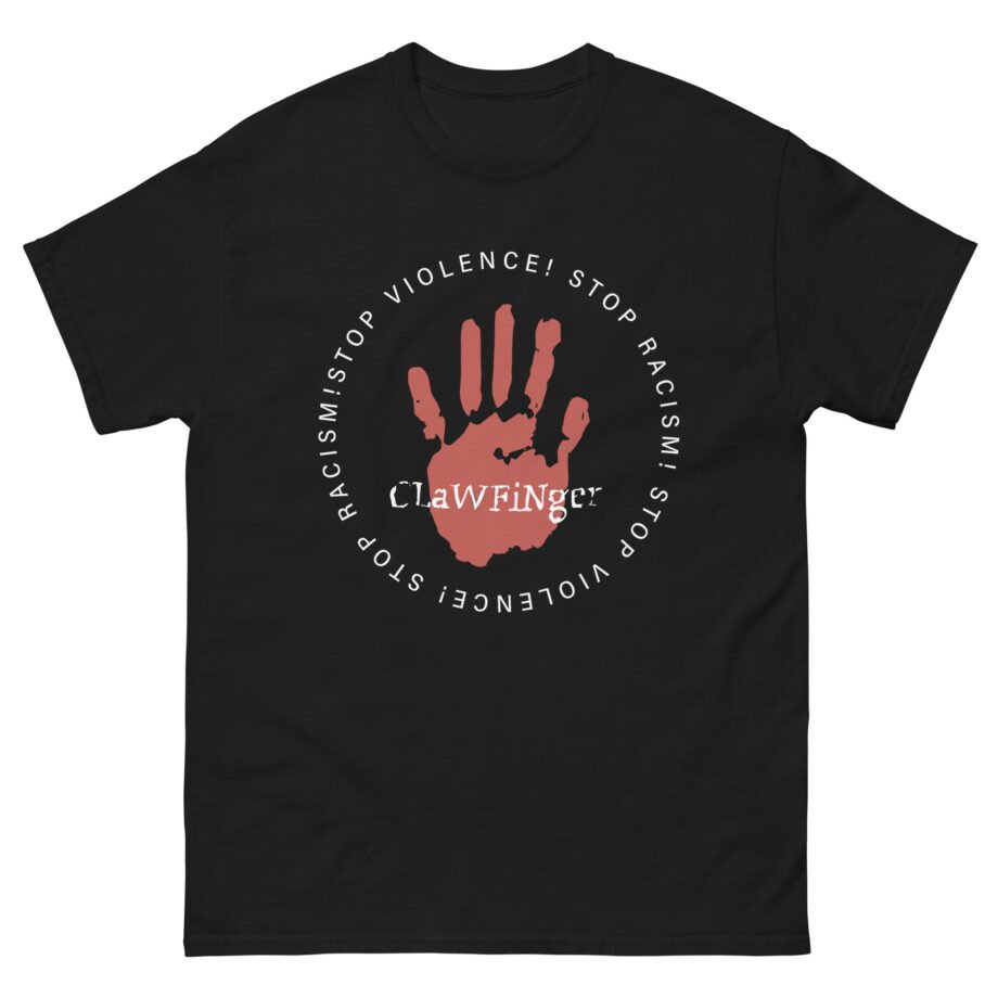 Clawfinger Stop Racism Stop Violence Unisex classic tee