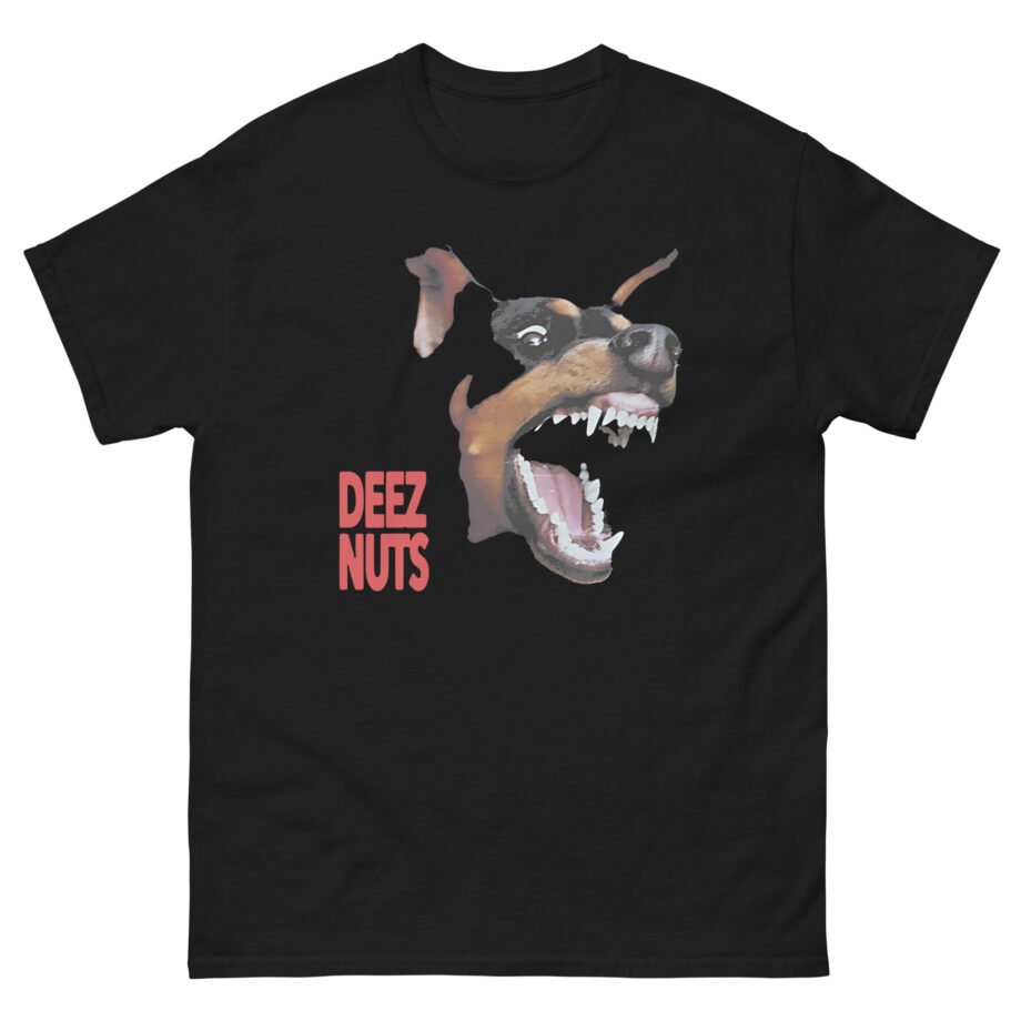 Deez Nuts Not My Dog Unisex classic tee
