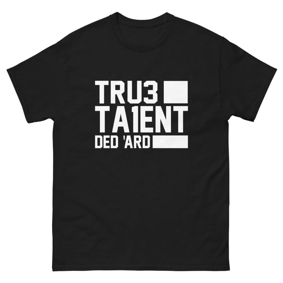 Tru3ta1ent Unisex classic tee
