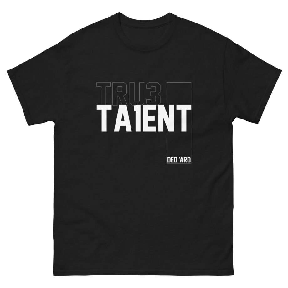 Tru3ta1ent Unisex classic tee