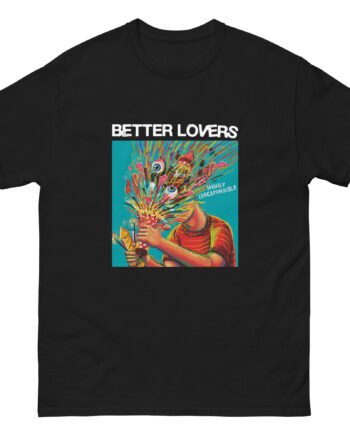 Better Lovers Highly Irresponsible Album Art Unisex classic tee