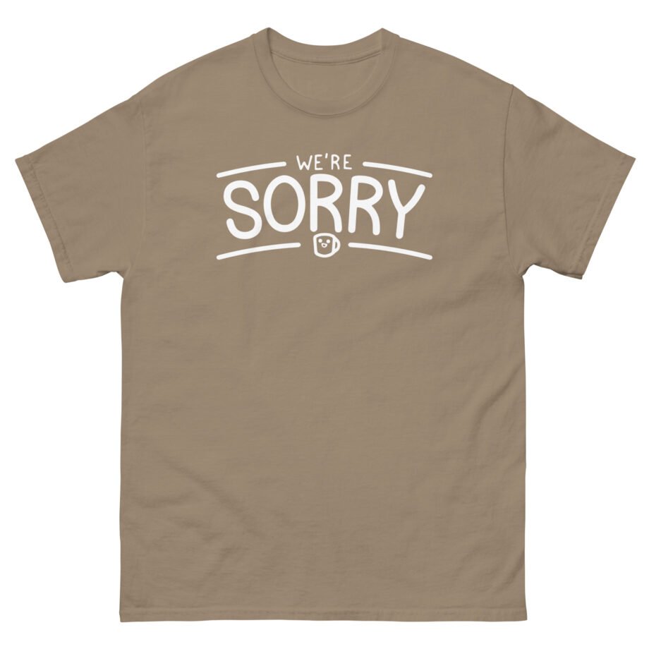 Drawfee We're Sorry Unisex classic tee