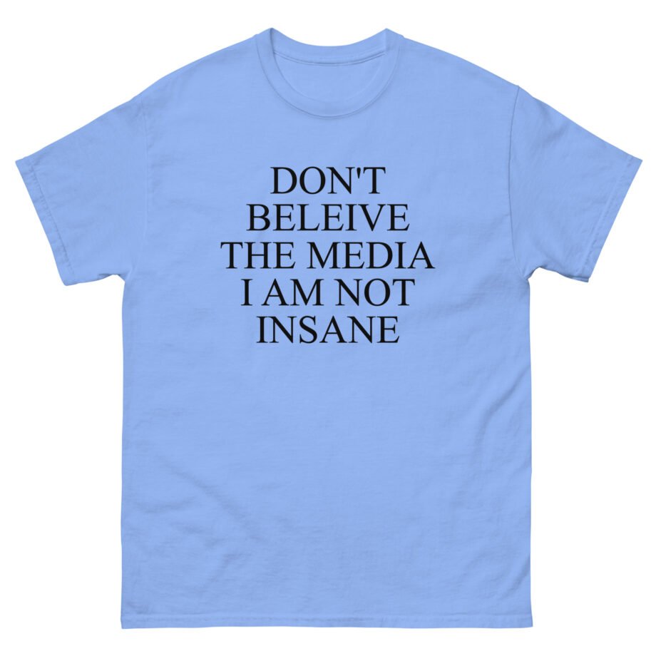 Joost Klein Don't Believe the Media I Am Not Insane Unisex classic tee