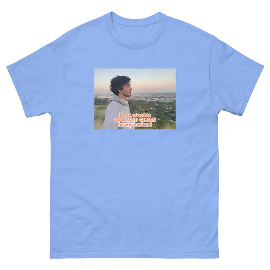 Logan Lerman I Was Raised to Cook and Clean for My Husband Unisex classic tee